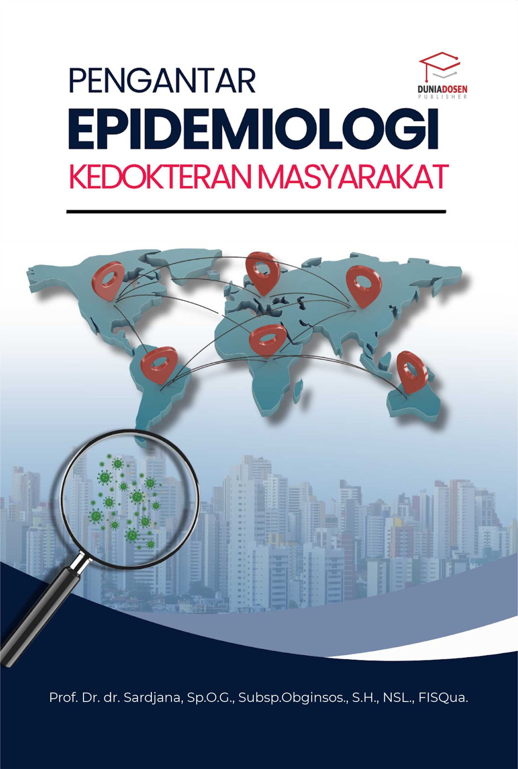 Buku Pengantar Epidemiologi Kedokteran Masyarakat