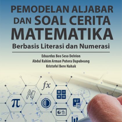 Buku Pemodelan Aljabar dan Soal Cerita Matematika Berbasis Literasi dan Numerasi