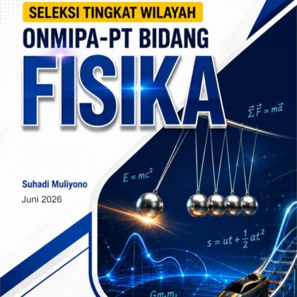 Buku Solusi Soal-Soal Seleksi Tingkat Wilayah ONMIPA-PT Bidang Fisika