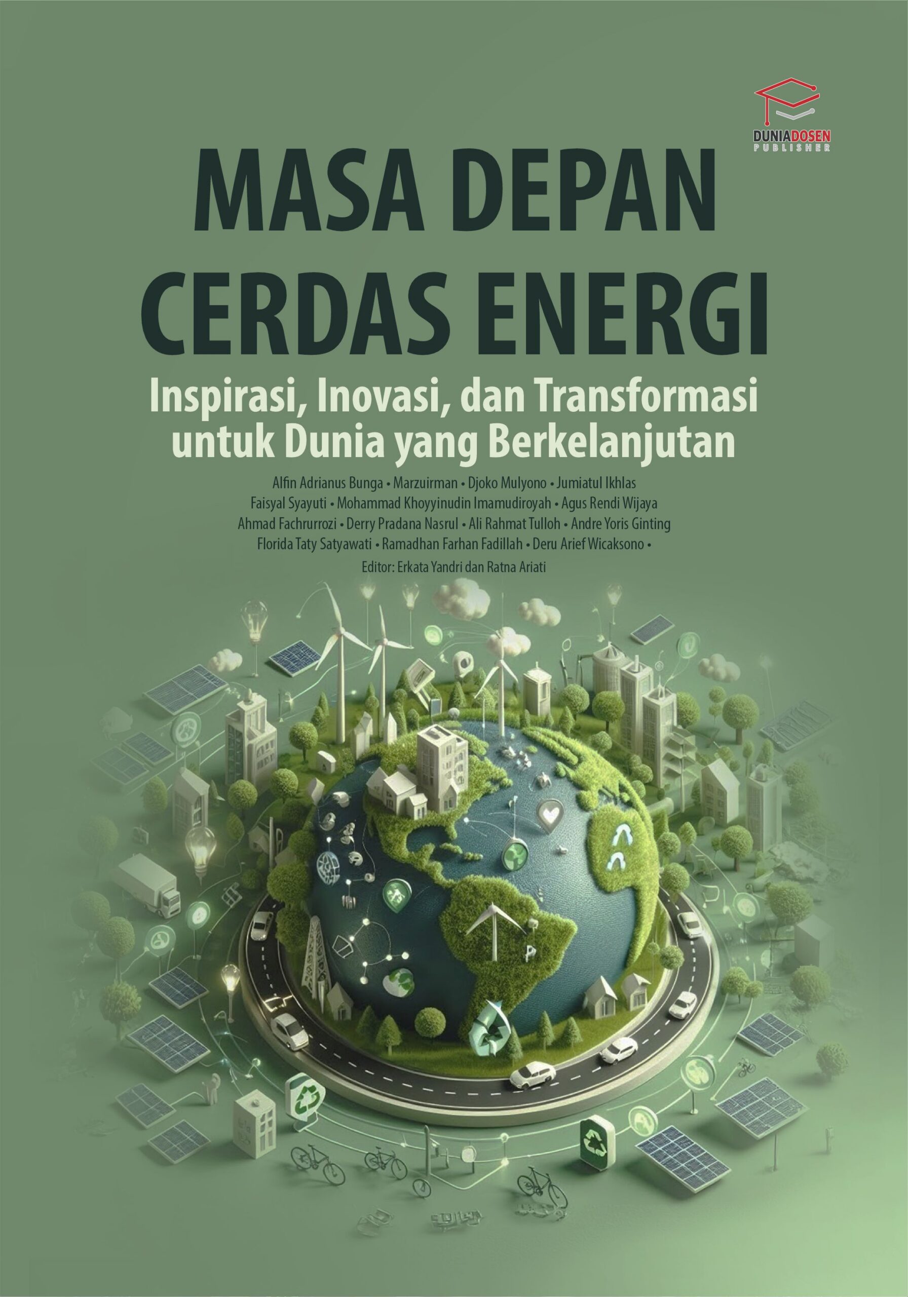 Buku Masa Depan Cerdas Energi Inspirasi, Inovasi, dan Transformasi untuk Dunia yang Berkelanjutan