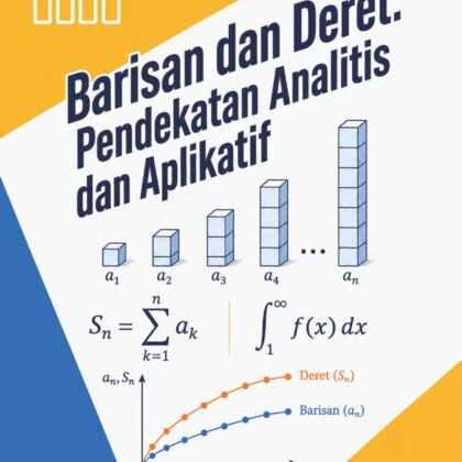Buku Barisan dan Deret: Pendekatan Analitis dan Aplikatif