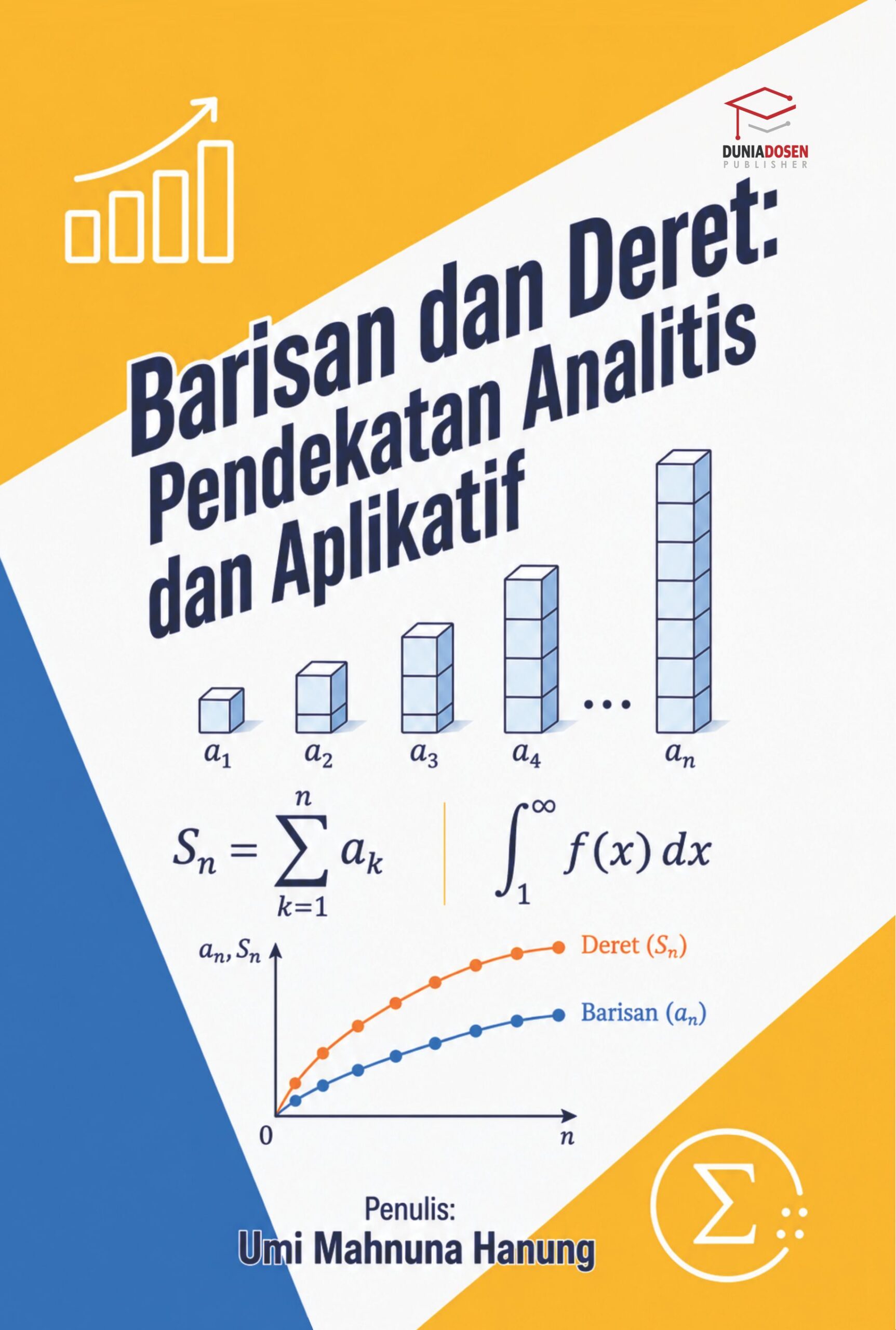 Buku Barisan dan Deret: Pendekatan Analitis dan Aplikatif