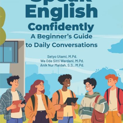 Buku Speak English Confidently A Beginner’s Guide to Daily Conversations