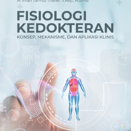 Fisiologi Kedokteran Konsep, Mekanisme, Dan Aplikasi Klinis