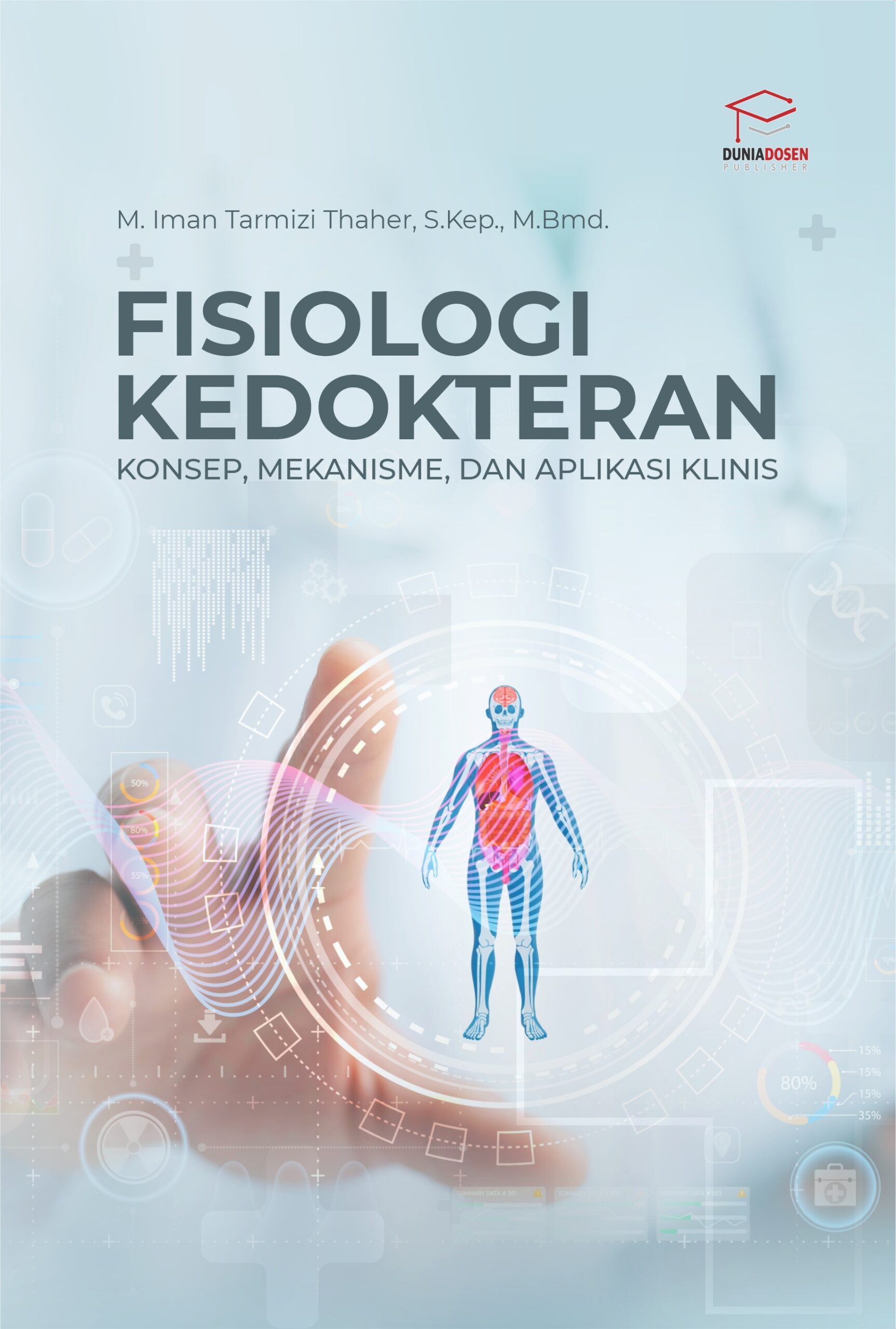 Fisiologi Kedokteran Konsep, Mekanisme, Dan Aplikasi Klinis